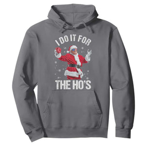 Funny Trump Santa Christmas Hoodie I Do It For The Hos Holiday Gift TS02 Charcoal Print Your Wear