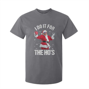 Funny Trump Santa Christmas T Shirt For Kid I Do It For The Hos Holiday Gift TS02 Charcoal Print Your Wear