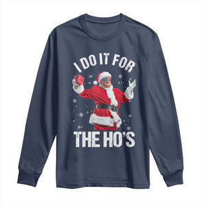 Funny Trump Santa Christmas Long Sleeve Shirt I Do It For The Hos Holiday Gift TS02 Navy Print Your Wear