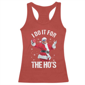 Funny Trump Santa Christmas Racerback Tank Top I Do It For The Hos Holiday Gift TS02 Red Print Your Wear