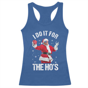 Funny Trump Santa Christmas Racerback Tank Top I Do It For The Hos Holiday Gift TS02 Royal Blue Print Your Wear
