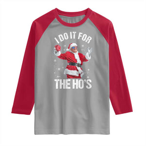 Funny Trump Santa Christmas Raglan Shirt I Do It For The Hos Holiday Gift TS02 Sport Gray Red Print Your Wear