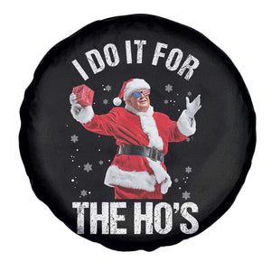 Funny Trump Santa Christmas Spare Tire Cover I Do It For The Hos Holiday Gift TS02 Print Your Wear