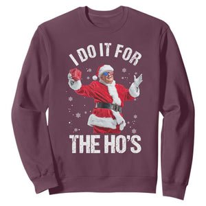 Funny Trump Santa Christmas Sweatshirt I Do It For The Hos Holiday Gift TS02 Maroon Print Your Wear