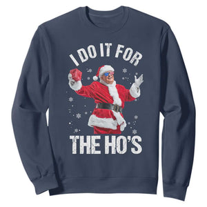Funny Trump Santa Christmas Sweatshirt I Do It For The Hos Holiday Gift TS02 Navy Print Your Wear
