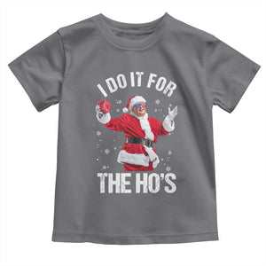 Funny Trump Santa Christmas Toddler T Shirt I Do It For The Hos Holiday Gift TS02 Charcoal Print Your Wear