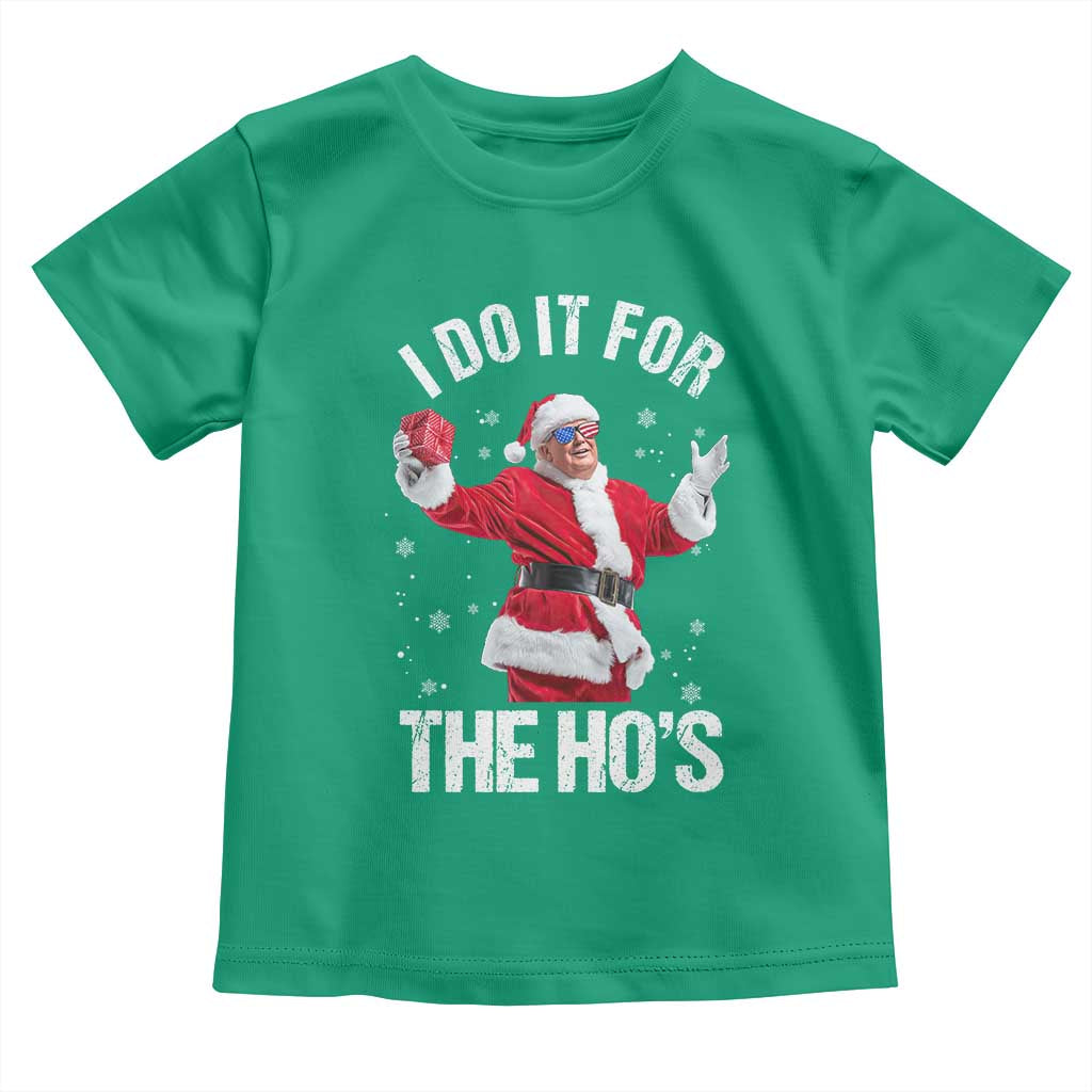 Funny Trump Santa Christmas Toddler T Shirt I Do It For The Hos Holiday Gift TS02 Irish Green Print Your Wear