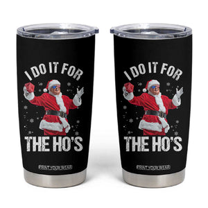 Funny Trump Santa Christmas Tumbler Cup I Do It For The Hos Holiday Gift TS02 Black Print Your Wear