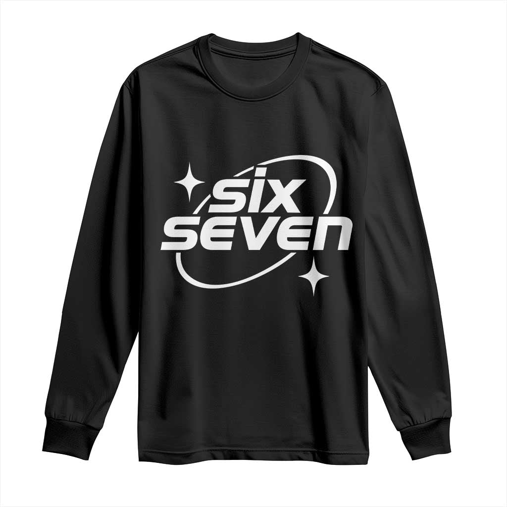 Funny Six Seven Long Sleeve Shirt Cool 67 Meme Y2K Gen Alpha Slang TS02 Black Print Your Wear