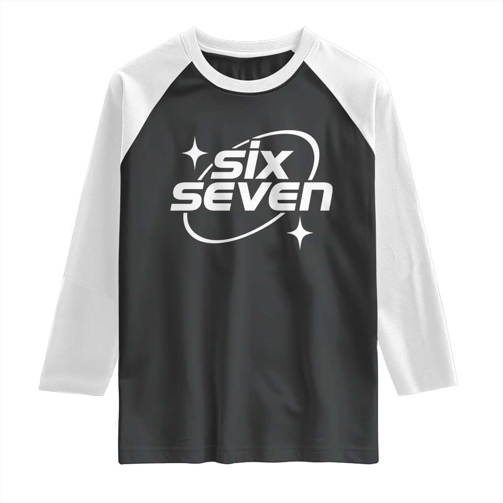 Funny Six Seven Raglan Shirt Cool 67 Meme Y2K Gen Alpha Slang TS02 Black White Print Your Wear