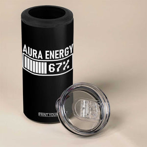 Funny Aura Energy at 67 4 in 1 Can Cooler Tumbler Six Seven Viral Meme 6 7 Gen Alpha Slang TS02 Print Your Wear