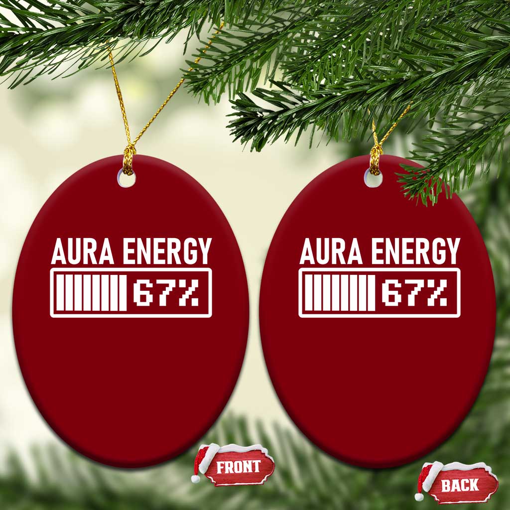 Funny Aura Energy at 67 Ceramic Ornament Six Seven Viral Meme 6 7 Gen Alpha Slang TS02 Print Your Wear