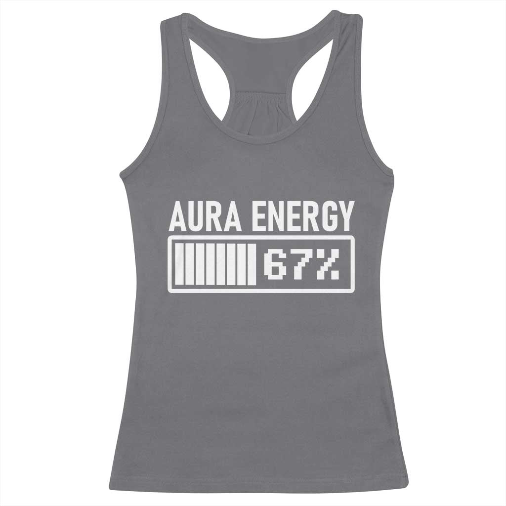 Funny Aura Energy at 67 Racerback Tank Top Six Seven Viral Meme 6 7 Gen Alpha Slang TS02 Charcoal Print Your Wear
