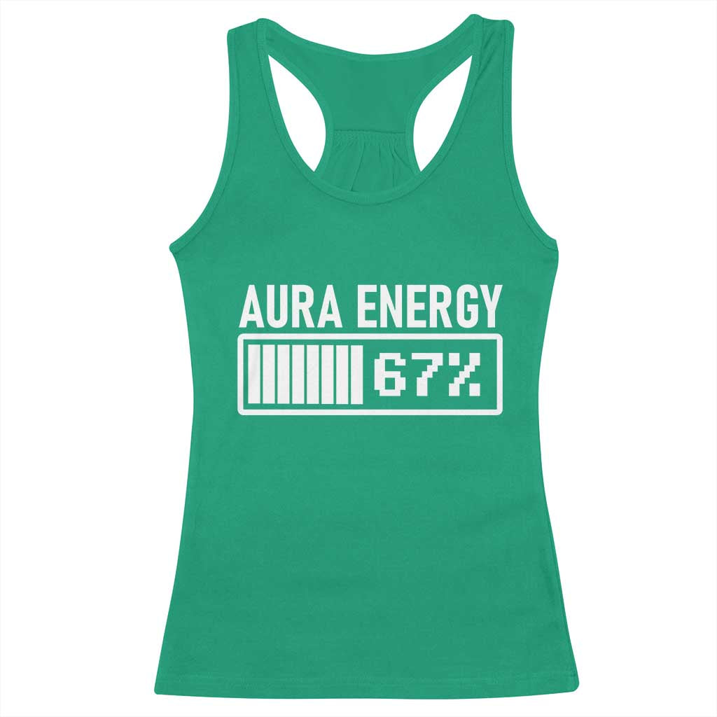 Funny Aura Energy at 67 Racerback Tank Top Six Seven Viral Meme 6 7 Gen Alpha Slang TS02 Irish Green Print Your Wear