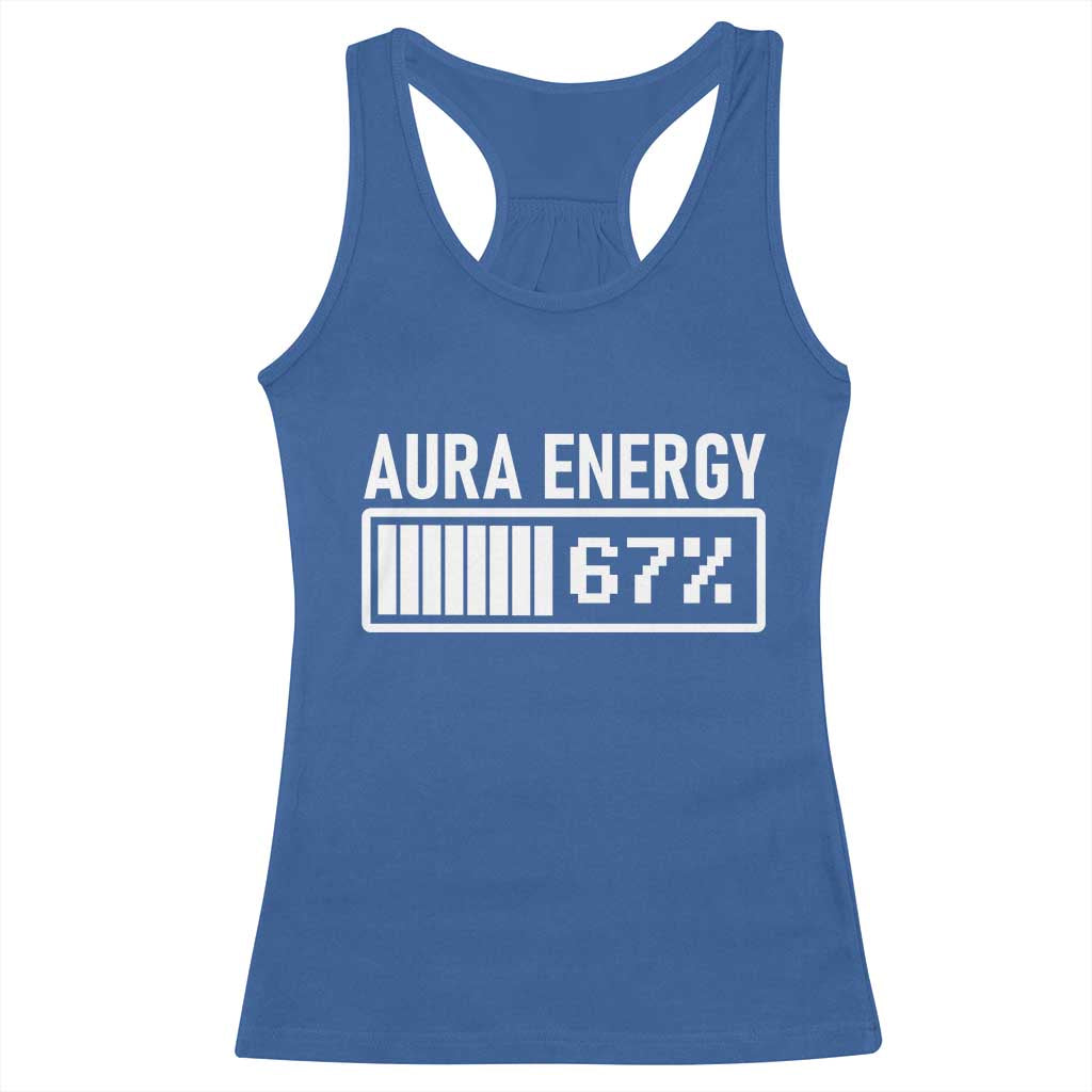Funny Aura Energy at 67 Racerback Tank Top Six Seven Viral Meme 6 7 Gen Alpha Slang TS02 Royal Blue Print Your Wear