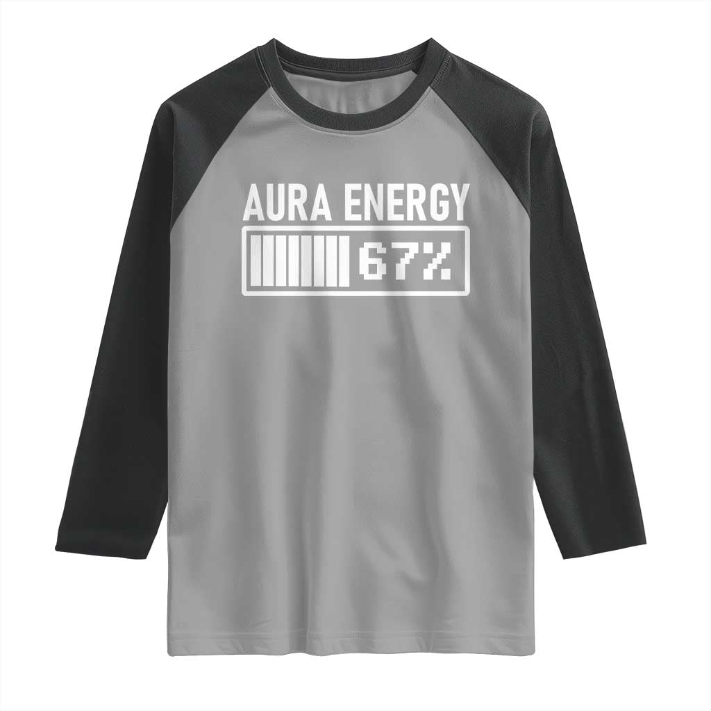 Funny Aura Energy at 67 Raglan Shirt Six Seven Viral Meme 6 7 Gen Alpha Slang TS02 Sport Gray Black Print Your Wear