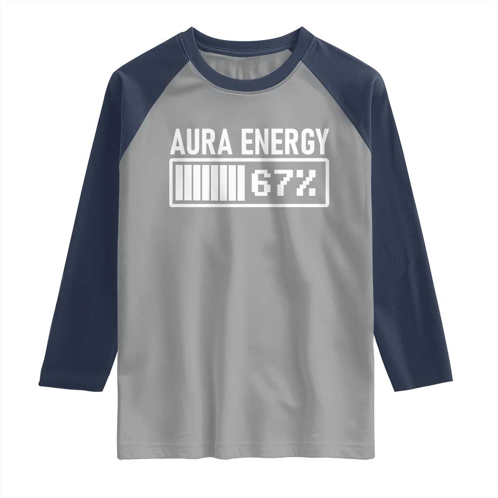 Funny Aura Energy at 67 Raglan Shirt Six Seven Viral Meme 6 7 Gen Alpha Slang TS02 Sport Gray Navy Print Your Wear