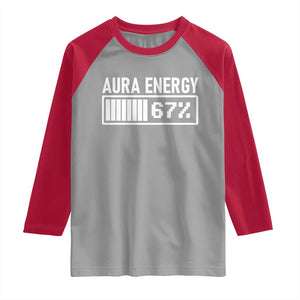 Funny Aura Energy at 67 Raglan Shirt Six Seven Viral Meme 6 7 Gen Alpha Slang TS02 Sport Gray Red Print Your Wear
