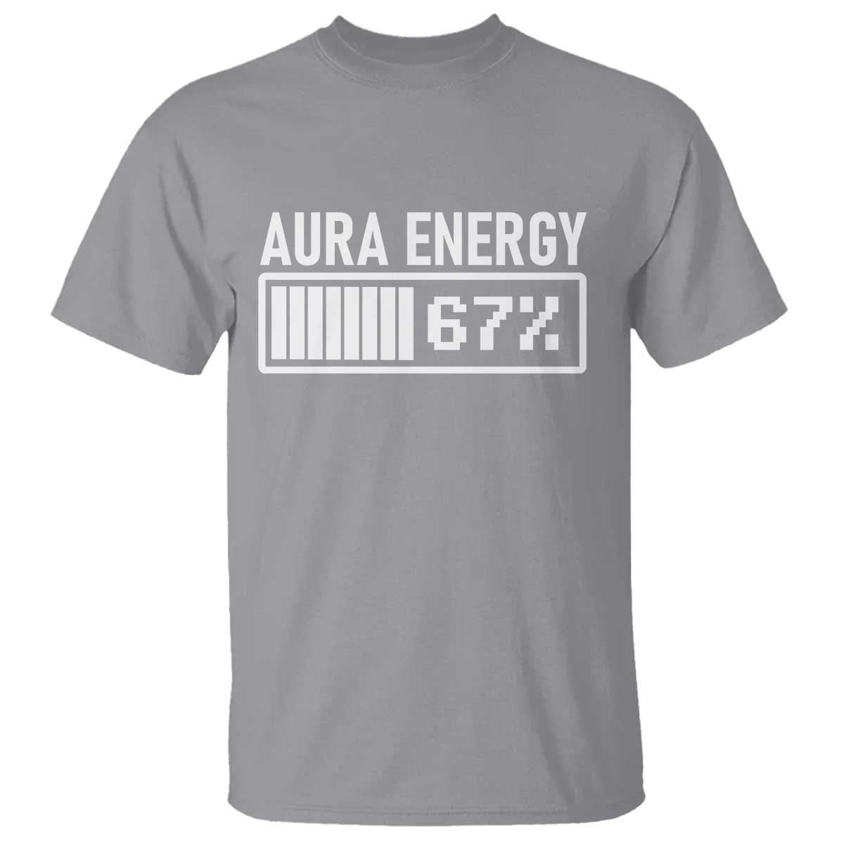 Funny Aura Energy at 67 T Shirt Six Seven Viral Meme 6 7 Gen Alpha Slang TS02 Sport Gray Print Your Wear