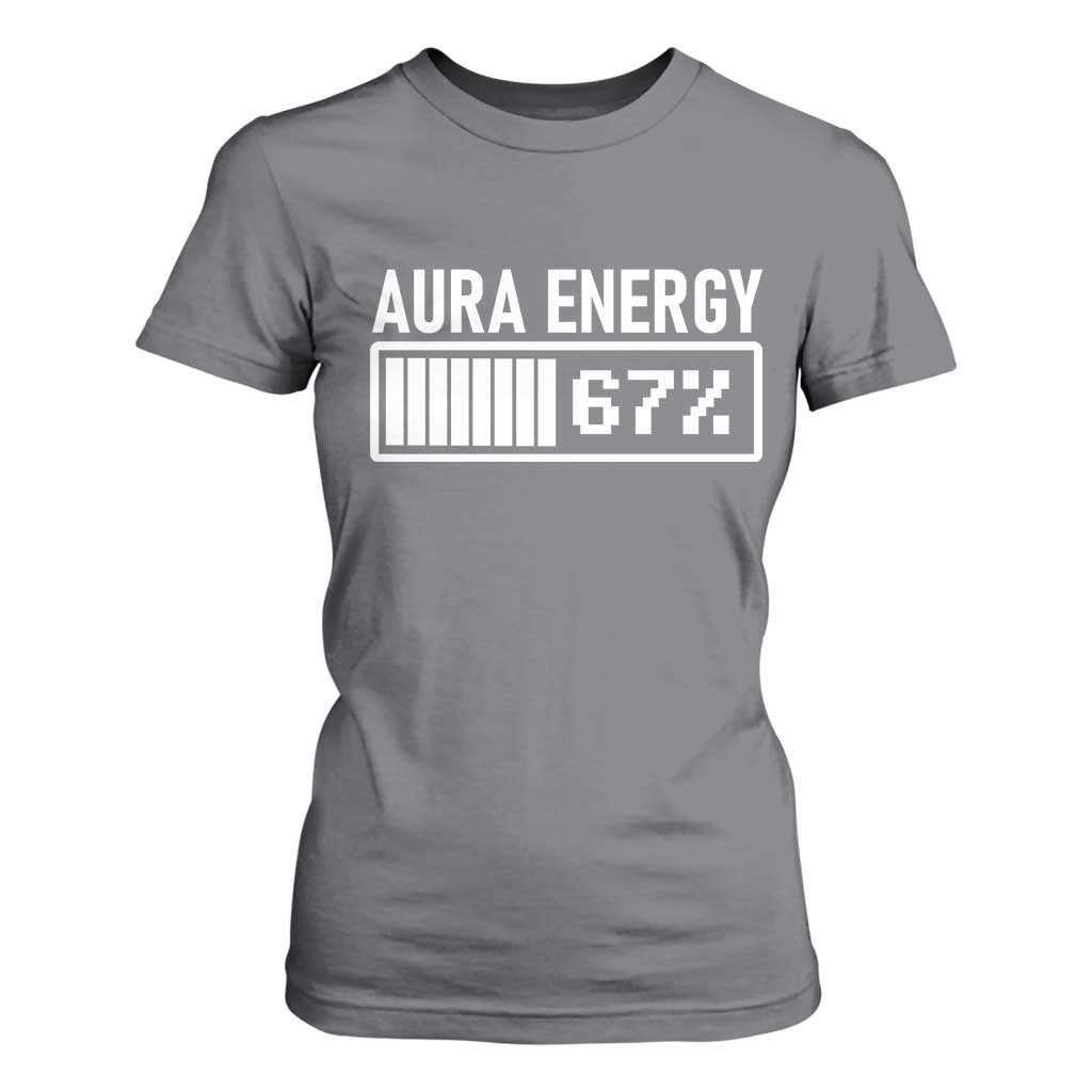 Funny Aura Energy at 67 T Shirt For Women Six Seven Viral Meme 6 7 Gen Alpha Slang TS02 Charcoal Print Your Wear
