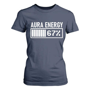 Funny Aura Energy at 67 T Shirt For Women Six Seven Viral Meme 6 7 Gen Alpha Slang TS02 Navy Print Your Wear