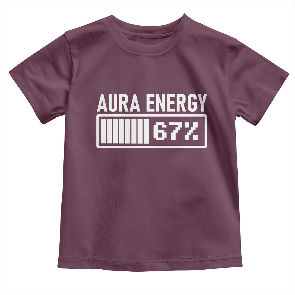 Funny Aura Energy at 67 Toddler T Shirt Six Seven Viral Meme 6 7 Gen Alpha Slang TS02 Maroon Print Your Wear