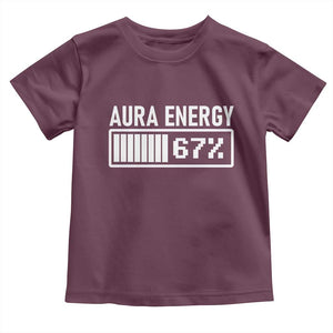 Funny Aura Energy at 67 Toddler T Shirt Six Seven Viral Meme 6 7 Gen Alpha Slang TS02 Maroon Print Your Wear