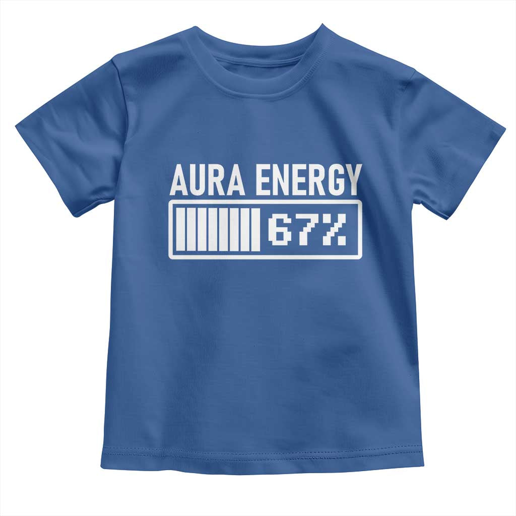 Funny Aura Energy at 67 Toddler T Shirt Six Seven Viral Meme 6 7 Gen Alpha Slang TS02 Royal Blue Print Your Wear