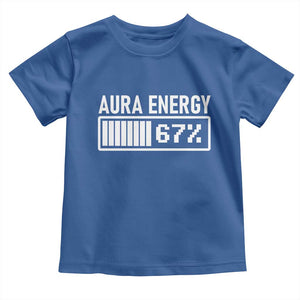 Funny Aura Energy at 67 Toddler T Shirt Six Seven Viral Meme 6 7 Gen Alpha Slang TS02 Royal Blue Print Your Wear