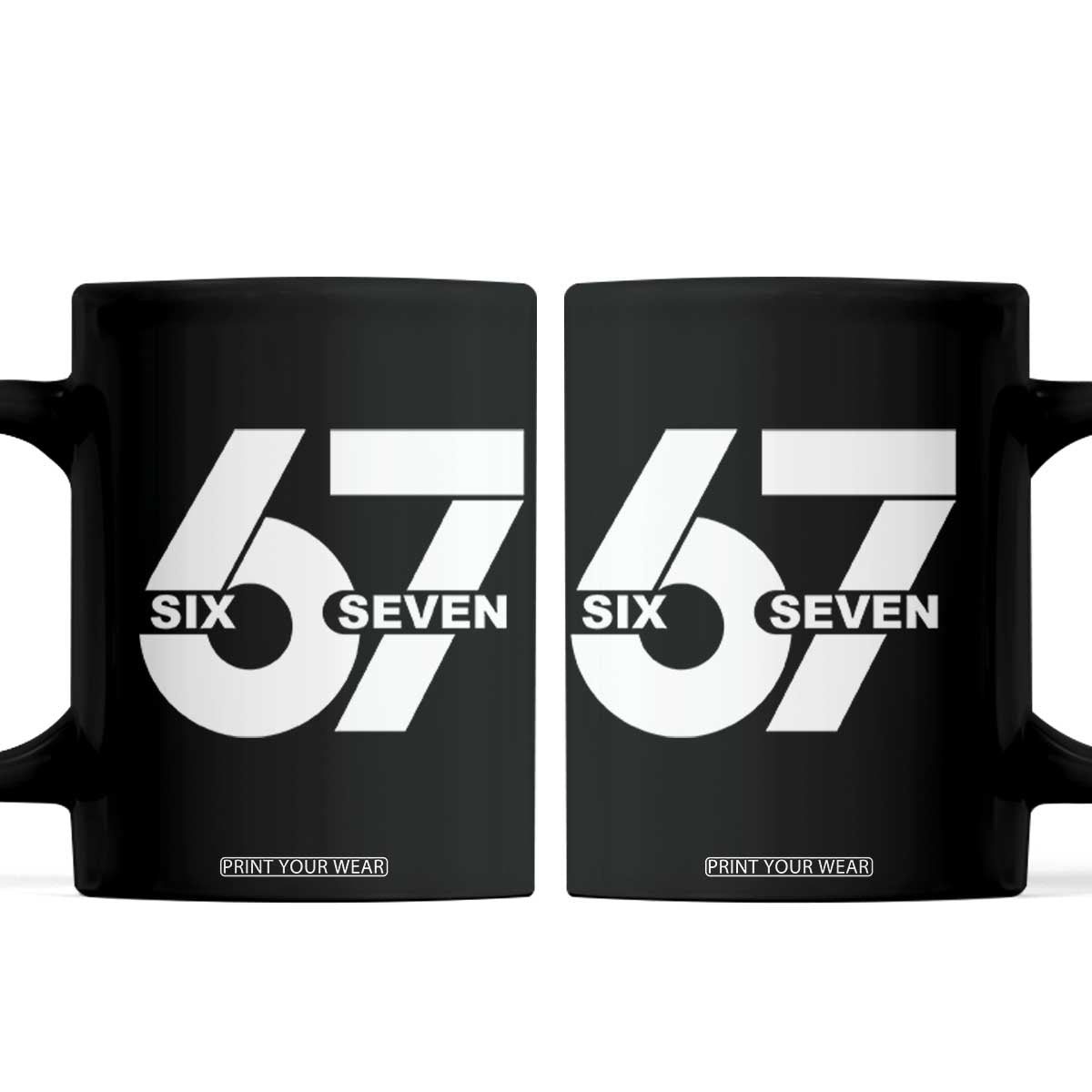 Funny Six Seven 67 Meme Coffee Mug Bold Graphic TS02 Black Print Your Wear