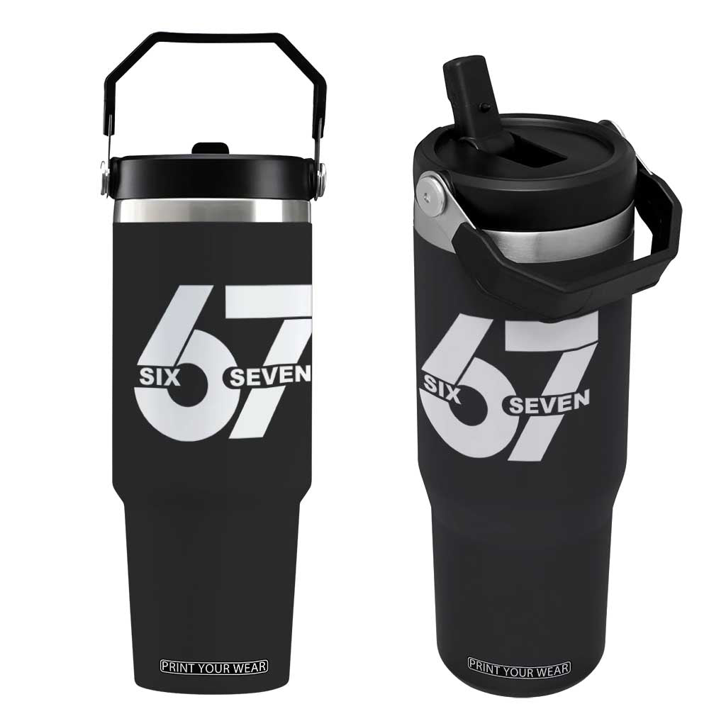 Funny Six Seven 67 Meme Flip Straw Tumbler Bold Graphic TS02 One Size: 30 oz Black Print Your Wear