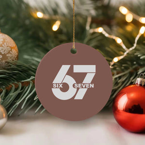 Funny Six Seven 67 Meme Ceramic Ornament Bold Graphic TS02 1pc Mocha Print Your Wear
