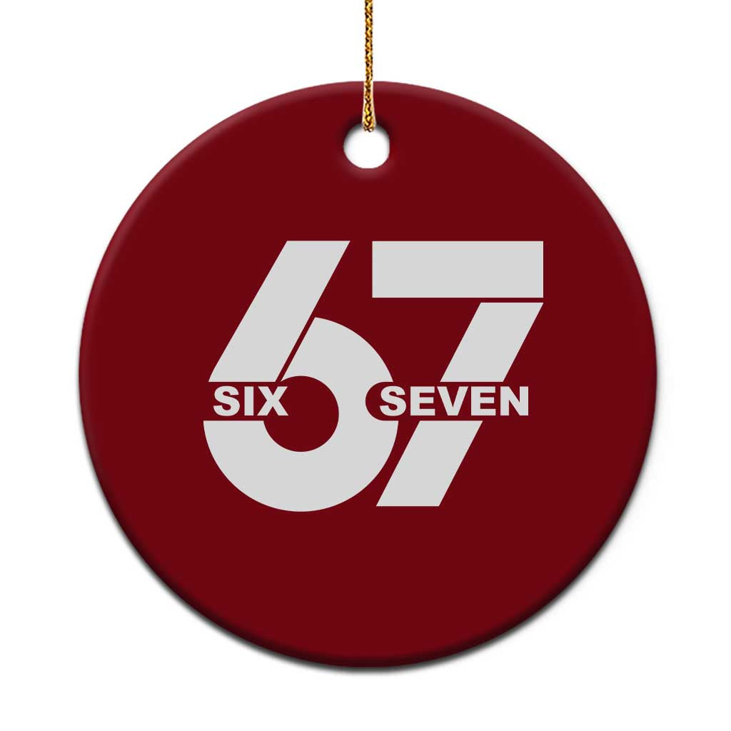 Funny Six Seven 67 Meme Ceramic Ornament Bold Graphic TS02 1pc Red Print Your Wear