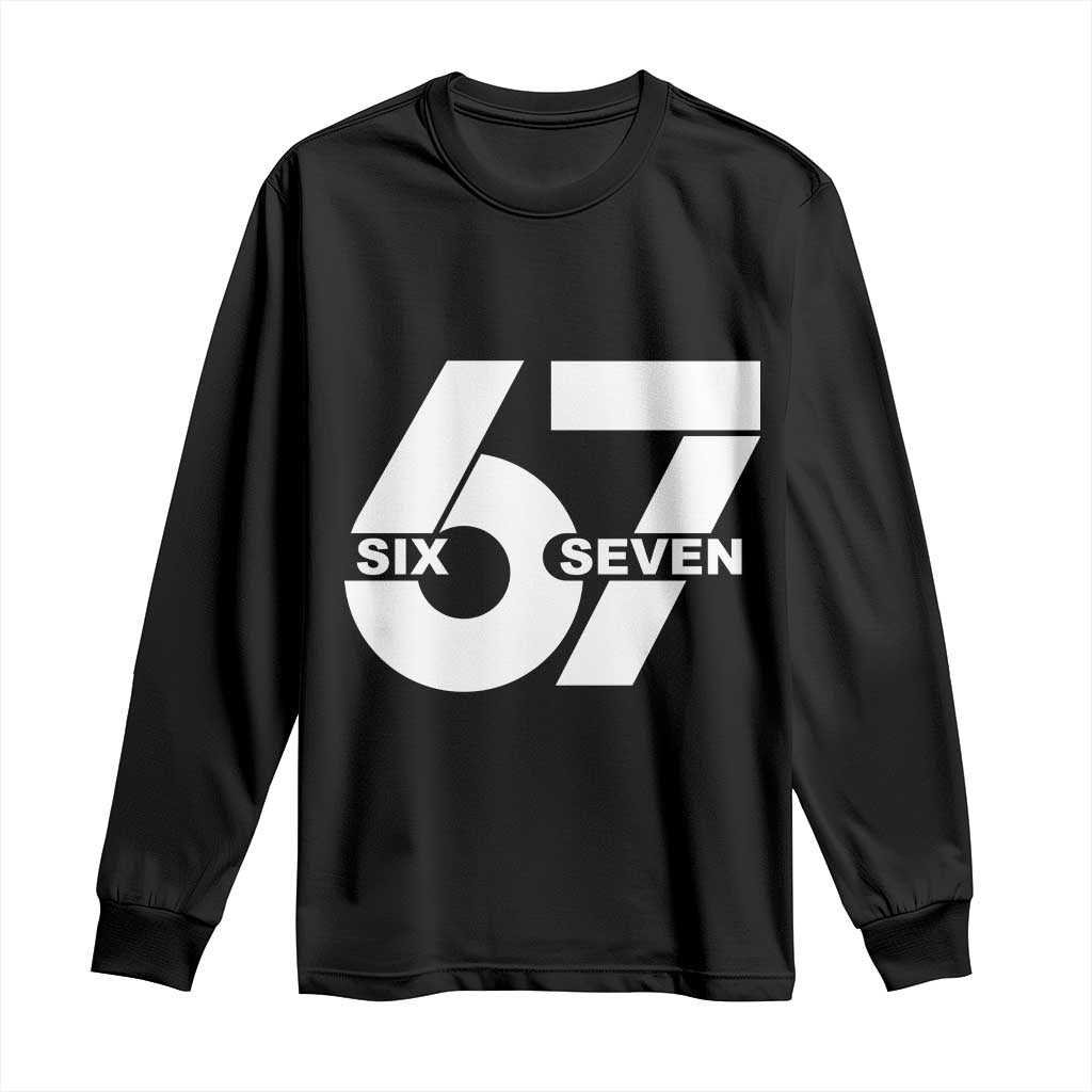 Funny Six Seven 67 Meme Long Sleeve Shirt Bold Graphic TS02 Black Print Your Wear