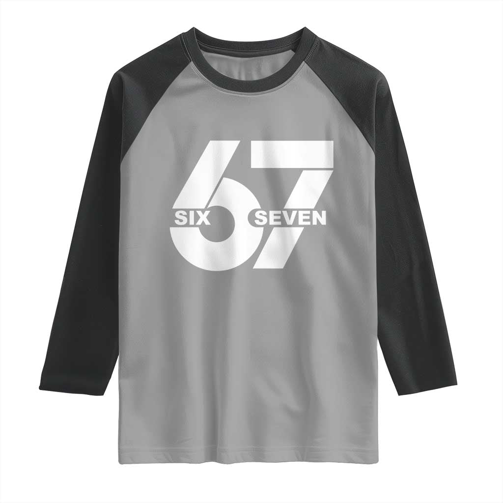 Funny Six Seven 67 Meme Raglan Shirt Bold Graphic TS02 Sport Gray Black Print Your Wear