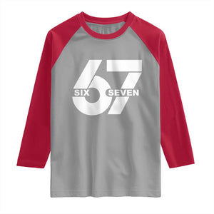 Funny Six Seven 67 Meme Raglan Shirt Bold Graphic TS02 Sport Gray Red Print Your Wear