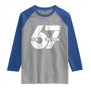 Funny Six Seven 67 Meme Raglan Shirt Bold Graphic TS02 Sport Gray Royal Print Your Wear