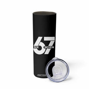 Funny Six Seven 67 Meme Skinny Tumbler Bold Graphic TS02 Print Your Wear