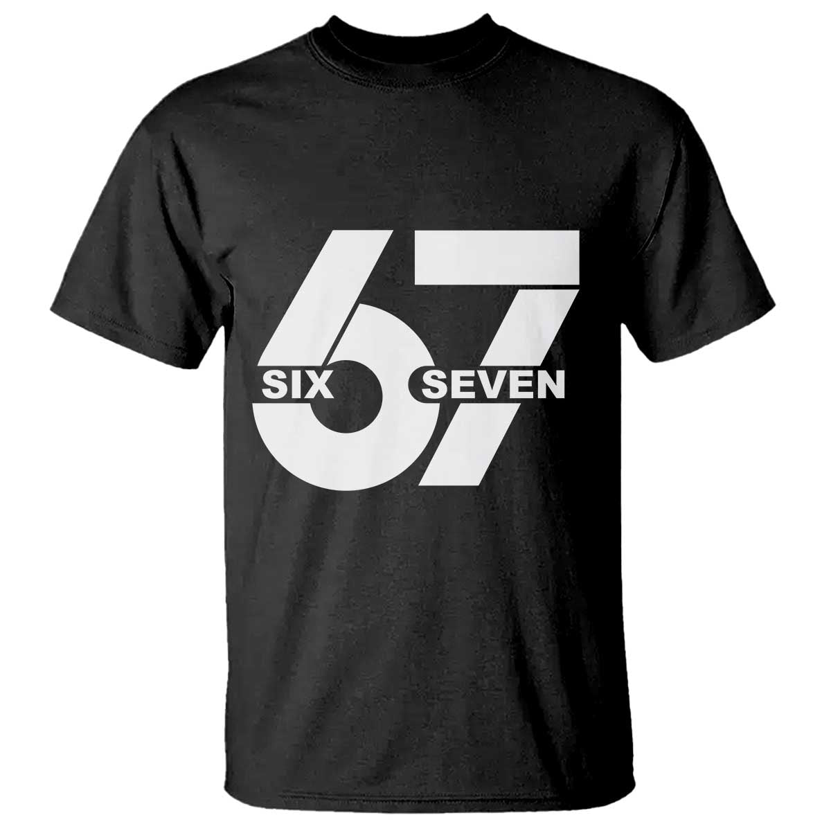 Funny Six Seven 67 Meme T Shirt Bold Graphic TS02 Black Print Your Wear
