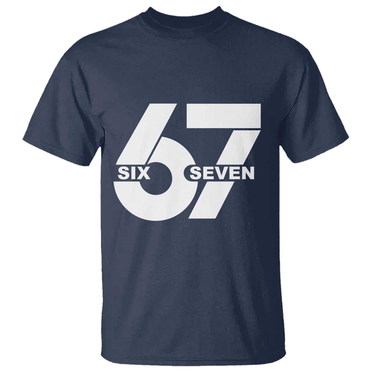 Funny Six Seven 67 Meme T Shirt Bold Graphic TS02 Navy Print Your Wear