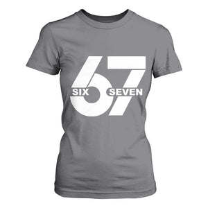 Funny Six Seven 67 Meme T Shirt For Women Bold Graphic TS02 Charcoal Print Your Wear