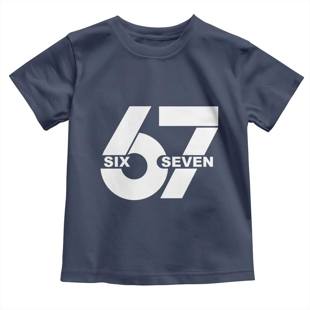 Funny Six Seven 67 Meme Toddler T Shirt Bold Graphic TS02 Navy Print Your Wear