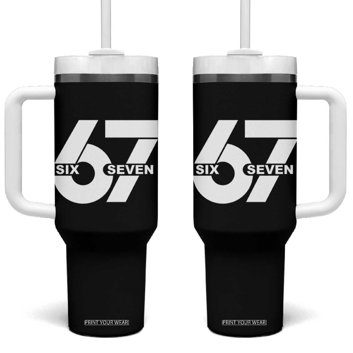 Funny Six Seven 67 Meme Tumbler With Handle Bold Graphic TS02 One Size: 40 oz Black Print Your Wear