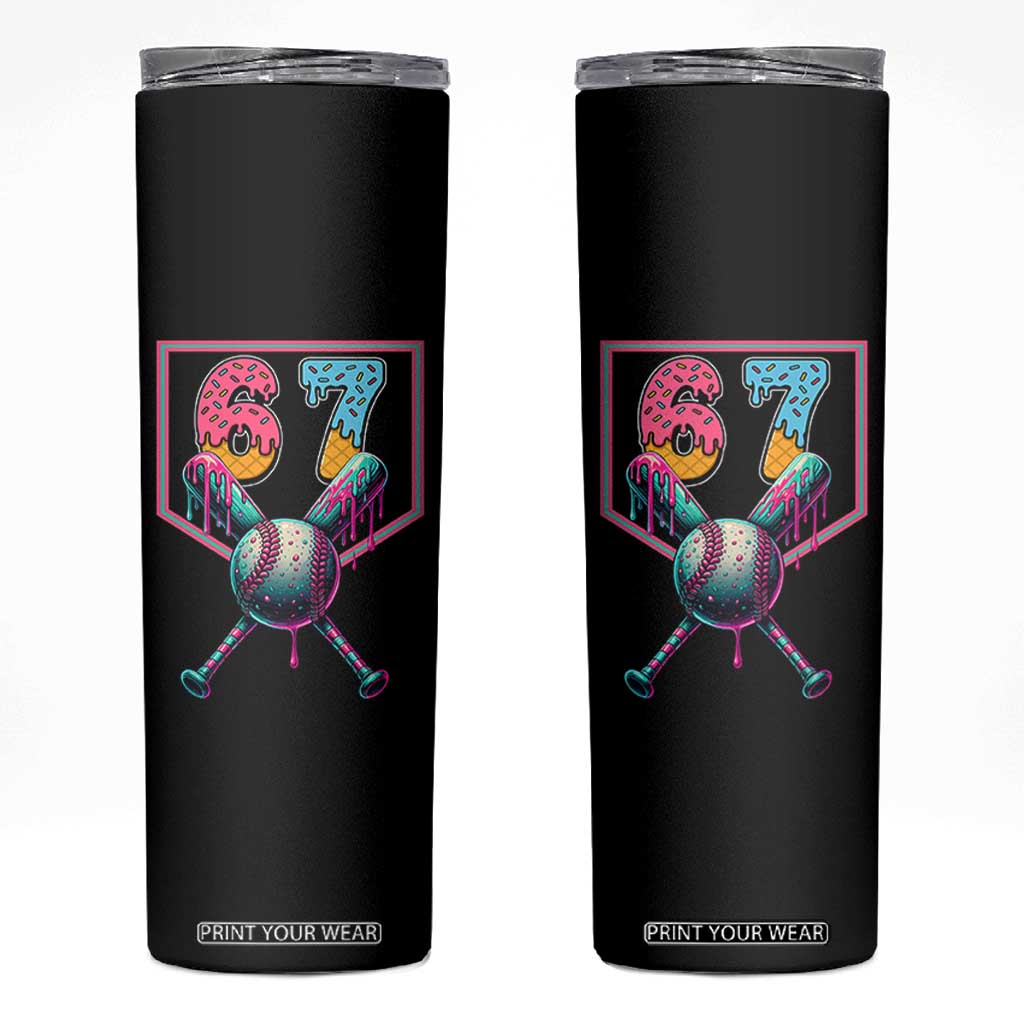 Funny Six Seven Baseball Drip Skinny Tumbler Number 67 Meme Drippy Bats TS02 Black Print Your Wear