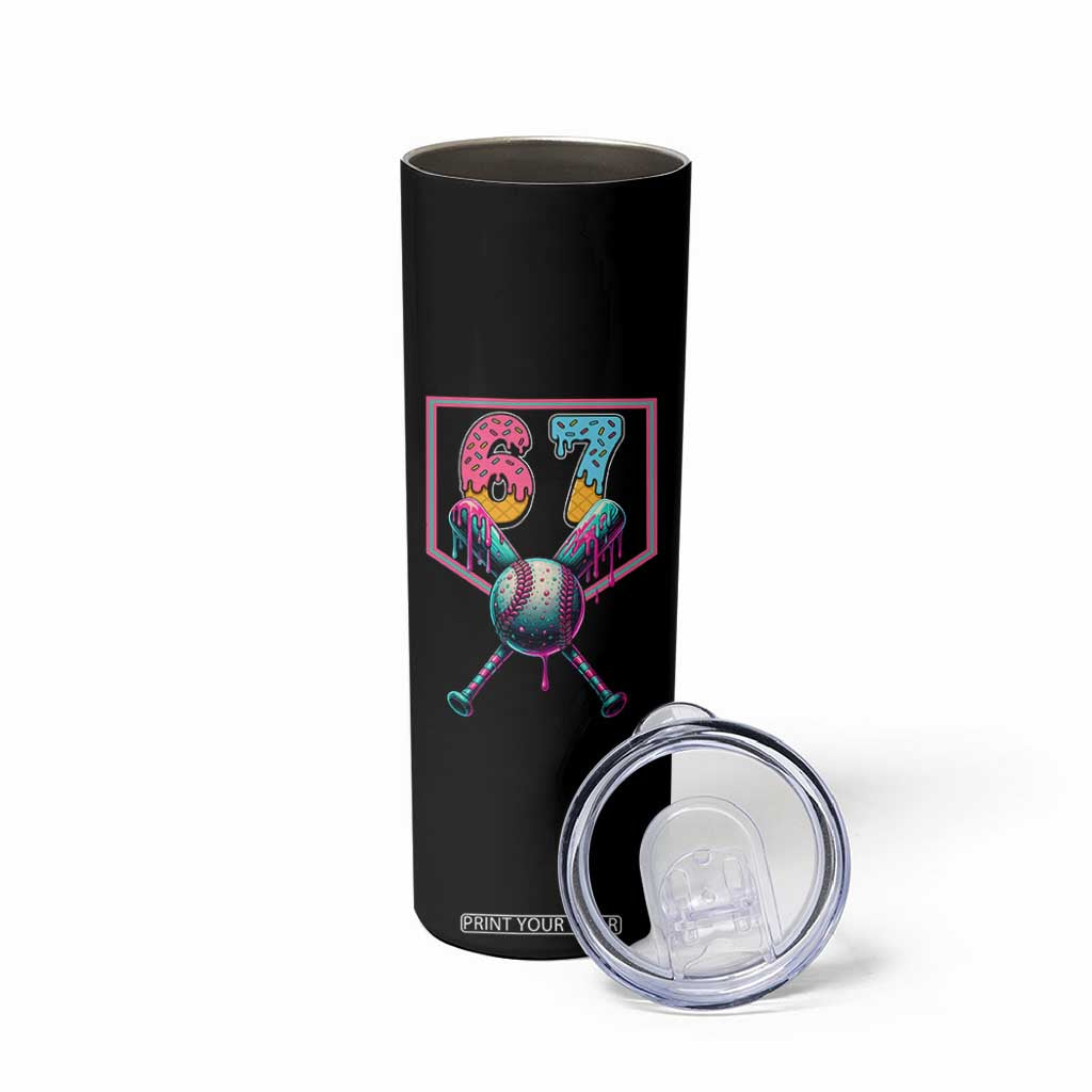 Funny Six Seven Baseball Drip Skinny Tumbler Number 67 Meme Drippy Bats TS02 Print Your Wear
