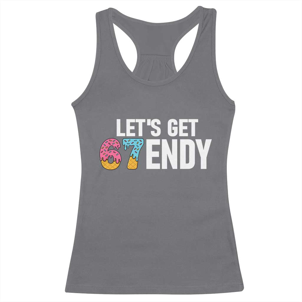 Funny Six Seven 67 Racerback Tank Top Lets Get Sendy 6 7 Meme Icecream TS02 Charcoal Print Your Wear