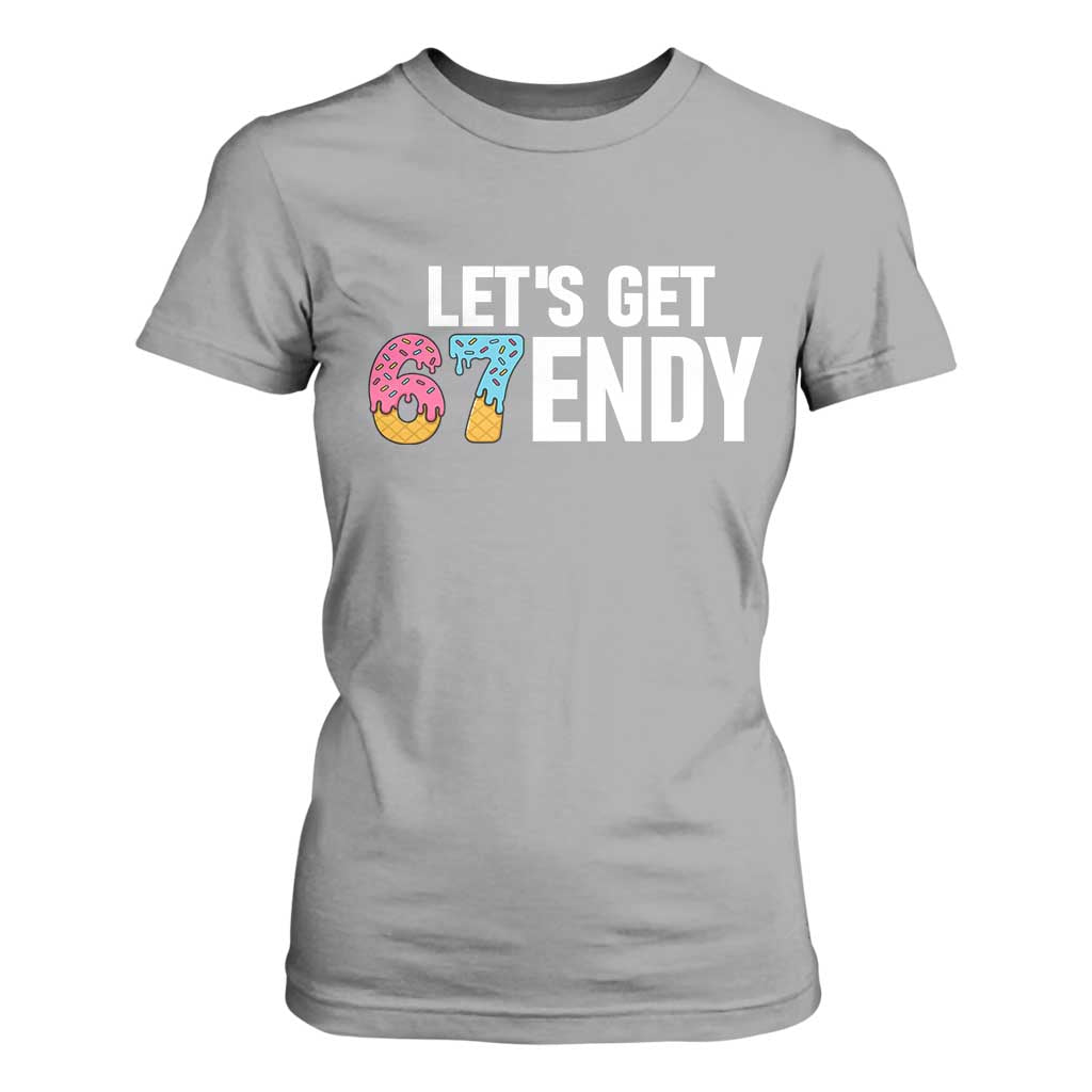 Funny Six Seven 67 T Shirt For Women Lets Get Sendy 6 7 Meme Icecream TS02 Sport Gray Print Your Wear