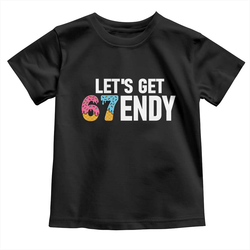 Funny Six Seven 67 Toddler T Shirt Lets Get Sendy 6 7 Meme Icecream TS02 Black Print Your Wear