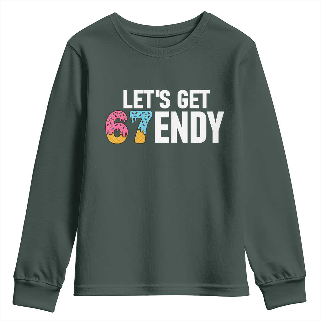 Funny Six Seven 67 Youth Sweatshirt Lets Get Sendy 6 7 Meme Icecream TS02 Dark Forest Green Print Your Wear
