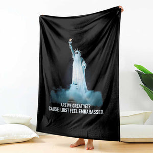 Statue of Liberty Ghost Throw Blanket Are We Great Yet Cause I Just Feel Embarrased TS02 Print Your Wear
